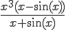 https://www.cyberforum.ru/cgi-bin/latex.cgi? \frac{x^3(x-\sin (x))}{x+\sin (x)}