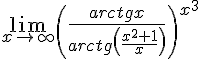 https://www.cyberforum.ru/cgi-bin/latex.cgi? \lim_{x\rightarrow \infty}{\left( \frac{arctgx}{arctg\left( \frac{{x}^{2}+1}{x}\right) }\right) }^{{x}^{3}}