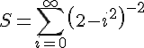 https://www.cyberforum.ru/cgi-bin/latex.cgi?<br />
S=\sum_{i=0}^{\infty}\left(2-i^2 \right)^{-2}<br />
