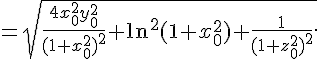 https://www.cyberforum.ru/cgi-bin/latex.cgi?=\sqrt{\frac{4x^2_0y^2_0}{(1+x_0^2)^2}+\ln^2{(1+x_0^2)+\frac{1}{(1+z_0^2)^2}}.
