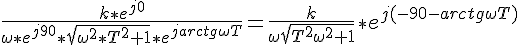 https://www.cyberforum.ru/cgi-bin/latex.cgi?\frac{k\ast {e}^{j0}}{\omega \ast {e}^{j90}\ast \sqrt{{\omega }^{2}\ast {T}^{2}+1}\ast {e}^{jarctg\omega T}}=\frac{k}{\omega \sqrt{{T}^{2}{\omega }^{2}+1}}\ast {e}^{j(-90-arctg\omega T)}