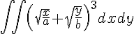 https://www.cyberforum.ru/cgi-bin/latex.cgi?\int \int \left(\sqrt{\frac{x}{a}} +\sqrt{\frac{y}{b}} \right)^3dxdy