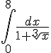 https://www.cyberforum.ru/cgi-bin/latex.cgi?\int_{0}^{8}{\frac{dx}{1+\sqrt[3]{x}}}