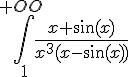 https://www.cyberforum.ru/cgi-bin/latex.cgi?\int_{1}^{+OO\ } \frac{x+\sin (x)}{x^3(x-\sin (x))}