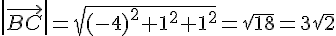 https://www.cyberforum.ru/cgi-bin/latex.cgi?\left|\vec{BC} \right|=\sqrt{{(-4)}^{2}+{1}^{2}+{1}^{2}}=\sqrt{18}=3\sqrt{2}