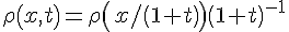 https://www.cyberforum.ru/cgi-bin/latex.cgi?\rho\left(x,t \right)=\rho \left(x/\left(1+t \right) \right){\left(1+t \right)}^{-1}