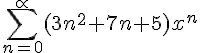 https://www.cyberforum.ru/cgi-bin/latex.cgi?\sum_{n=0}^{\propto }(3{n}^{2}+7n+5){x}^{n}