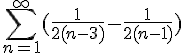 https://www.cyberforum.ru/cgi-bin/latex.cgi?\sum_{n=1}^{\infty}(\frac {1}{2(n-3)} - \frac{1}{2(n-1)})