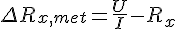 https://www.cyberforum.ru/cgi-bin/latex.cgi?{\Delta R}_{x,met}=\frac{U}{I}-{R}_{x}