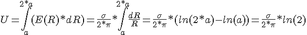 https://www.cyberforum.ru/cgi-bin/latex.cgi?U = \int_{a}^{2*a}(E(R)*dR) = \frac{\sigma}{2*\pi}*\int_{a}^{2*a}\frac{dR}{R} = \frac{\sigma}{2*\pi}*(ln(2*a) - ln(a)) = \frac{\sigma}{2*\pi}*ln(2)