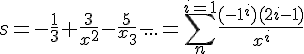 https://www.cyberforum.ru/cgi-bin/latex.cgi?s=-\frac{1}{3}+\frac{3}{{x}^{2}}-\frac{5}{{x}_{3}}-...=\sum_{n}^{i=1}\frac{({-1}^{i})(2i-1)}{{x}^{i}}