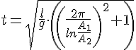 https://www.cyberforum.ru/cgi-bin/latex.cgi?t=\sqrt{\frac{l}{g}\cdot\left({\left(\frac{2\pi }{ln\frac{{A}_{1}}{{A}_{2}}} \right)}^{2}+1 \right)}