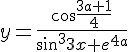 https://www.cyberforum.ru/cgi-bin/latex.cgi?y=\frac cos{\frac{3a+1}{4}}{{sin}^{3}3x+{e}^{4a}}