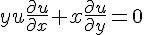 https://www.cyberforum.ru/cgi-bin/latex.cgi?yu\frac{{\partial u}}{{\partial x}} + x\frac{{\partial u}}{{\partial y}} = 0