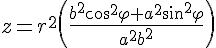 https://www.cyberforum.ru/cgi-bin/latex.cgi?z={r}^{2}\left(\frac{{b}^{2}{cos}^{2}\varphi +{a}^{2}{sin}^{2}\varphi}{{a}^{2}{b}^{2}} \right)
